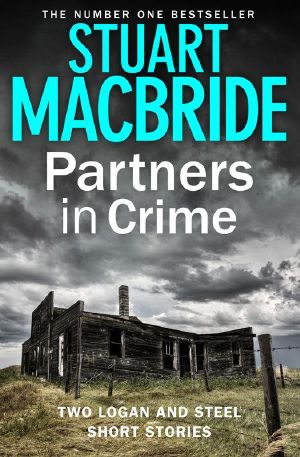 [Logan McRae 6.50] • Partners in Crime · Two Logan and Steel Short Stories (Bad Heir Day and Stramash)